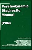 Psychodynamic Diagnostic Manual: (PDM)