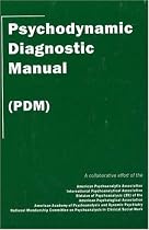 Psychodynamic Diagnostic Manual: (PDM)