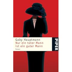 Nur ein toter Mann ist ein guter Mann