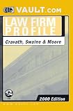 Cravath, Swaine & Moore: The VaultReports.com Law Firm Profile for Job Seekers (Vault.Com Law Firm Profile)