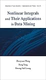 Nonlinear integrals and their applications in data mining