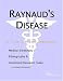 Raynaud's Disease - A Medical Dictionary, Bibliography, and Annotated Research Guide to Internet References