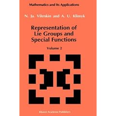 Representation of Lie Groups and Special Functions: Volume 2: Class I Representations, Special Functions, and Integral Transforms (Mathematics and its Applications)