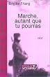 Marche autant que tu pourras