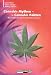 Cannabis Mythen - Cannabis Fakten: Eine Analyse der wissenschaftlichen Diskussion