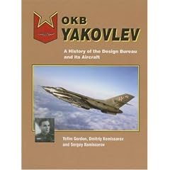 Okb Yakovlev: A History of the Design Bureau and Its Aircraft
