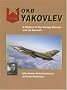 OKB Yakovlev: A History of the Design Bureau and Its Aircraft