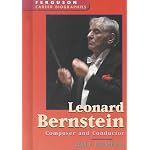 Leonard Bernstein: Composer and Conductor (Ferguson Career Biographies) book cover