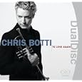 To love again [the duets] by Botti, Chris.