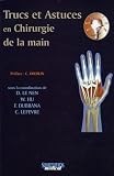 Trucs et astuces en chirurgie de la main