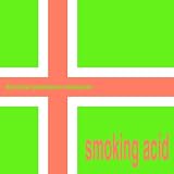 Smoking Acid 2lp [12" VINYL]