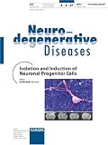 Isolation and Induction of Neuronal Progenitor Cells (Neurodegenerative Diseases 2007)