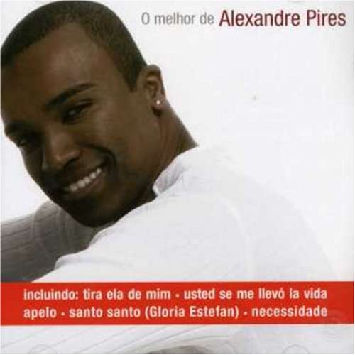 Alexandre Pires - O Melhor de Alexandre Pires - Zortam Music