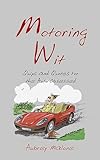 Motoring wit : quips and quotes for the auto-obsessed
