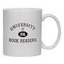 UNIVERSITY OF XXL BOOK READERS Mug for Coffee / Hot Beverage (choice of sizes and colors)