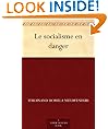 Le socialisme en danger (French Edition)
