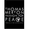 Passion for Peace: Reflections on War and Nonviolence