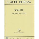 Sonate (Sonata) for Violin and Piano Composer Claude Debussy