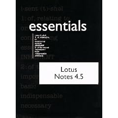 Lotus Notes 4.5 (Essential Series)
