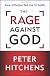 The Rage Against God