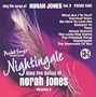 Nightingale:  Sing The Songs of Norah Jones, Vol. 2 (karaoke)