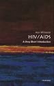 HIV/AIDS: A Very Short Introduction (Very Short Introductions)
