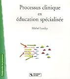 Processus clinique en �ducation sp�cialis�e