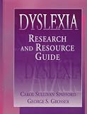 Dyslexia: Research and Resource Guide