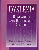 Dyslexia: Research and Resource Guide