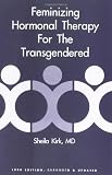 Feminizing Hormonal Therapy For The Transgendered
