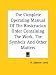 The Complete Operating Manual Of The Rosicrucian Order Containing The Work, The Symbols And Other Matters