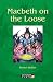 Macbeth on the Loose (Heinemann Plays)