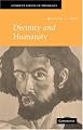 Divinity and Humanity: The Incarnation Reconsidered (Current Issues in Theology)