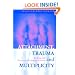 Attachment, Trauma and Multiplicity: Working with Dissociative Identity Disorder