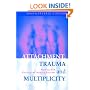 Attachment, Trauma and Multiplicity: Working with Dissociative Identity Disorder
