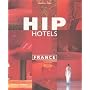Hip Hotels: France (HIP Hotels®)