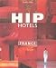Hip Hotels France (Hip Hotels)