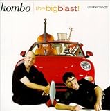 Revue Kombo  / The Big Blast!
