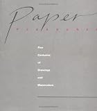 Paper Pleasures: Five Centuries of Drawings and Watercolors