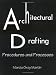 Architectural Drafting: Procedures & Processes