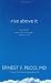Books : Rise Above It: A Psychiatrist Looks within for a Higher Meaning to Life