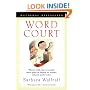 Word Court: Wherein Verbal Virtue Is Rewarded, Crimes Against the Language Are Punished, and Poetic Justice Is Done