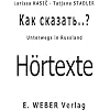 Kak skasat' . . .? - Unterwegs in Russland : Hörtexte, 1 Audio-CD Kak skasat' . . .? - Unterwegs in Russland : Hörtexte, 1 Audio-CD