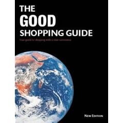 The Good Shopping Guide: Your Guide to Shopping with a Clear Conscience (Ethical Standard)
