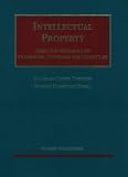 Intellectual Property: Trademark, Copyright, and Patent Law: Cases and Materials (University Casebook Series)