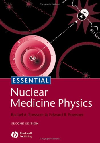 Essential Nuclear Medicine Physics (Essentials)
