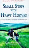 Small Steps with Heavy Hooves: A Mother's Walk Back to Health in the Highlands