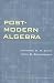 Books : Post-Modern Algebra (Pure and Applied Mathematics: A Wiley-Interscience Series of Texts, Monographs and Tracts)