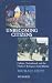 Book Unbecoming Citizens: Culture, Nationhood, and the Flight of Refugees from Bhutan