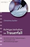 Produkt-Bild: Richtiges Verhalten im Trauerfall: Kondolenzbriefe, Todesanzeigen, Trauerreden und Beileidsbezeugungen